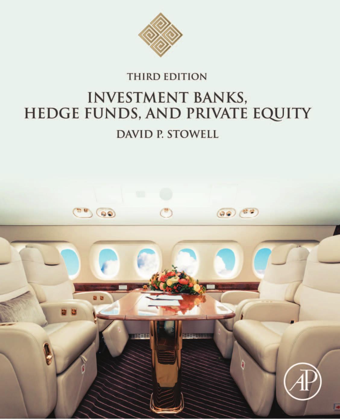 Investment Banks Hedge Funds And Private Equity David P Stowell