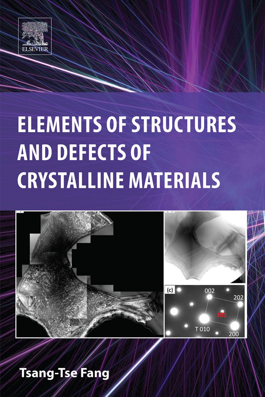 Elements Of Structures And Defects Of Crystalline Materials Tsangtse Fang