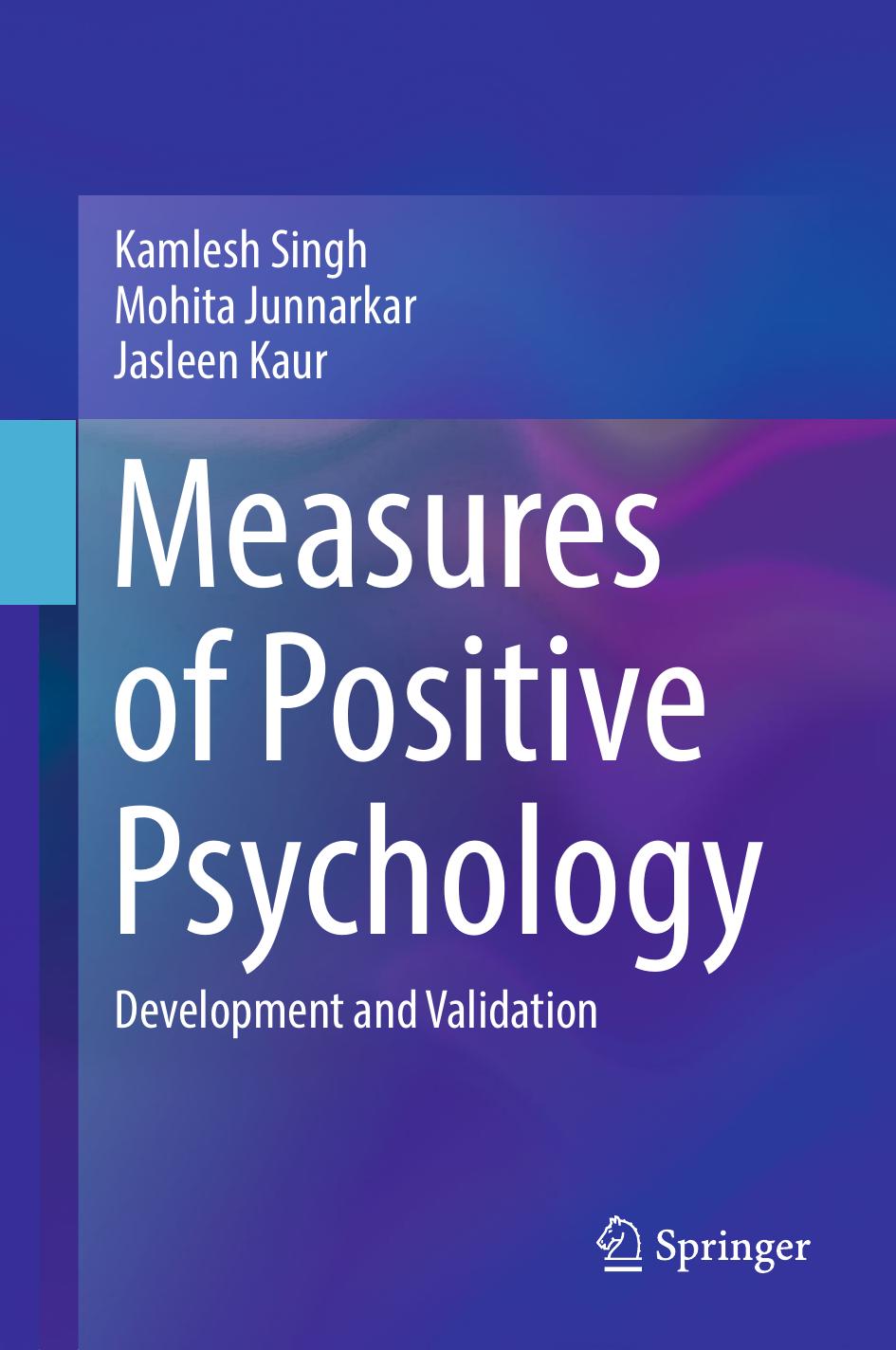 Measures Of Positive Psychology Kamlesh Singh Mohita Junnarkar