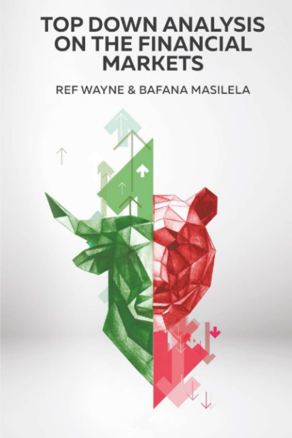 Top Down Analysis On The Financial Markets Ref Wayne Bafana Masilela