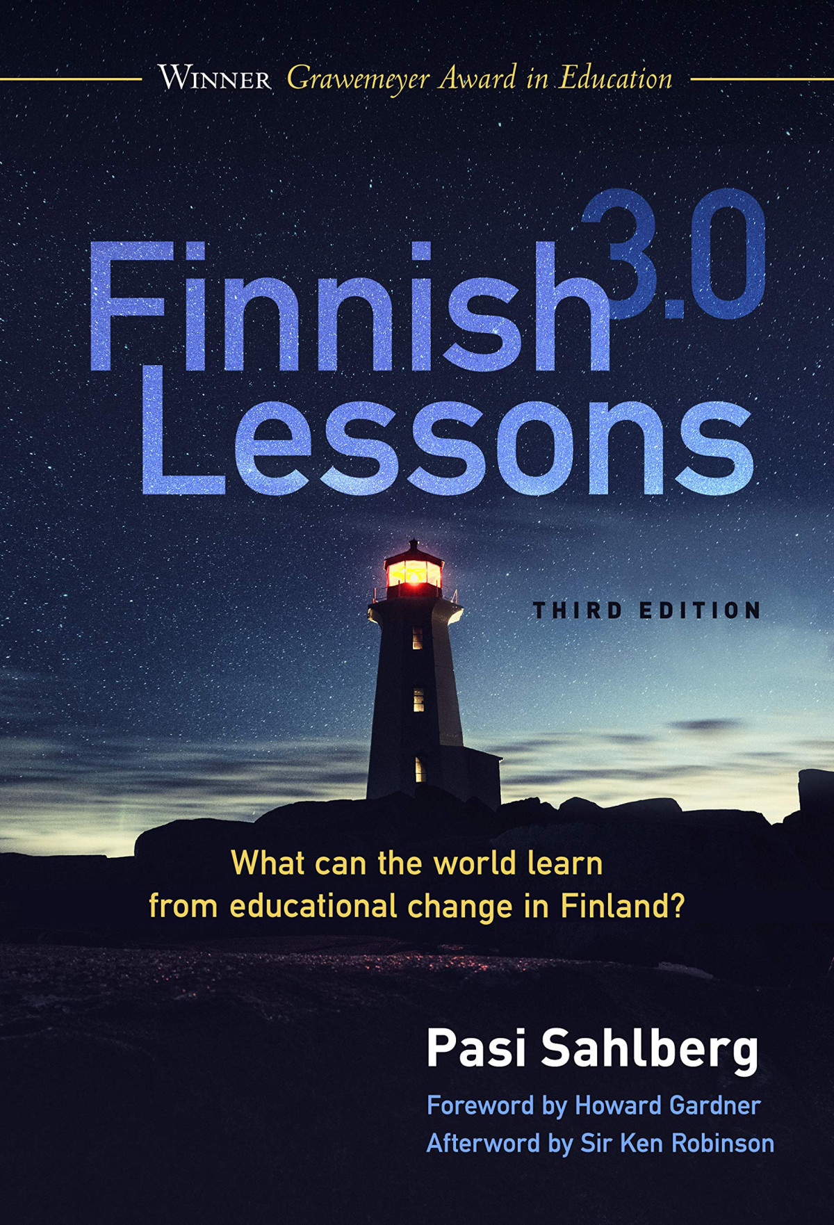 Finnish Lessons 30 What Can The World Learn From Educational Change In Finland 3rd Edition Pasi Sahlberg