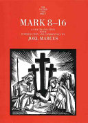 Mark 816 A New Translation With Introduction And Commentary The Anchor Yale Bible Commentaries Vol 27 Joel Marcus