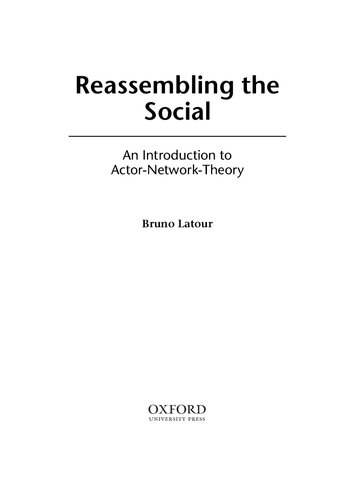 Reassembling The Social Bruno Latour