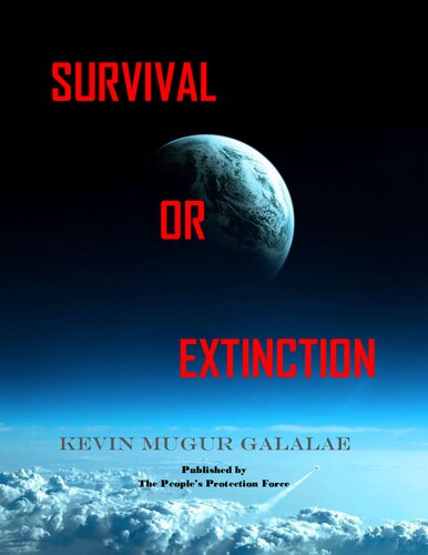 Survival Or Extinction Kevin Mugur Galalae