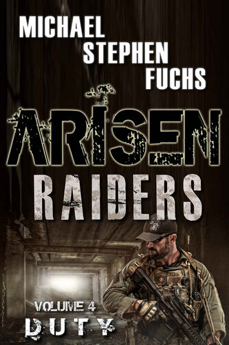 Arisen Raiders Volume 4 Duty Michael Stephen Fuchs