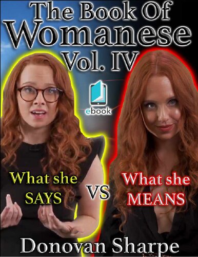 The Book Of Womanese Volume Four What She Says Vs What She Means Womanese 101 Donovan Sharpe