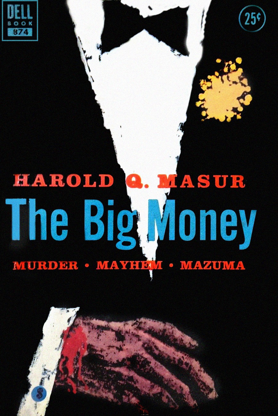 The Big Money Harold Q Masur