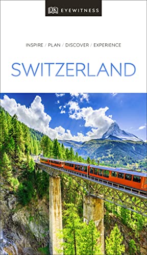 Dk Eyewitness Switzerland Travel Guide Illustrated Dk Eyewitness