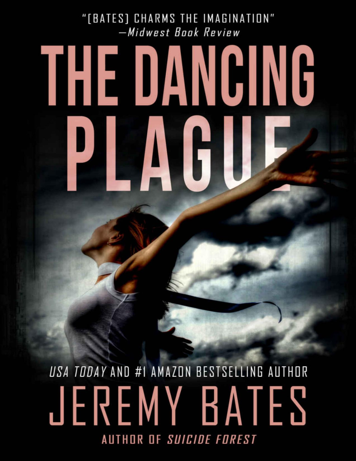 The Dancing Plague A Tale Of Slowburning Suspense With A Terrifying Finale Worlds Scariest Legends Book 5 Jeremy Bates