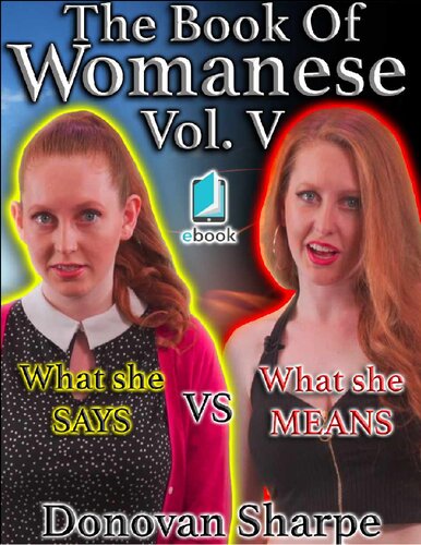 The Book Of Womanese Volume Five What She Says Vs What She Means Womanese 101 Donovan Sharpe