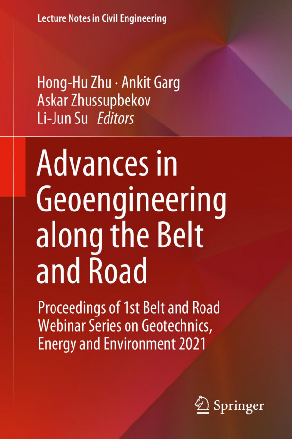 Advances In Geoengineering Along The Belt And Road Proceedings Of 1st Belt And Road Webinar Series Honghu Zhu
