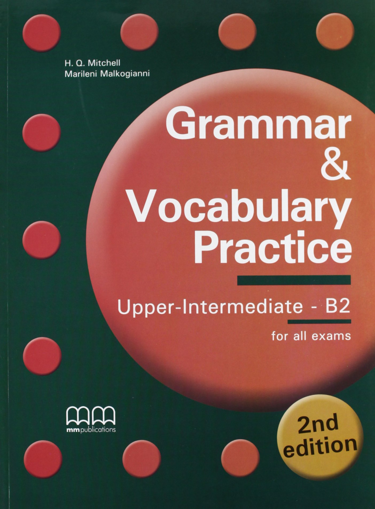 Grammar Vocabulary Practice Upper Intermediate B2 Marileni Malkogianni Hq Mitchell