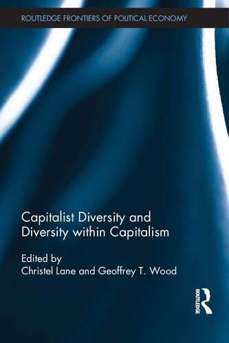 Capitalist Diversity And Diversity Within Capitalism Christel Lane Geoffrey T Wood