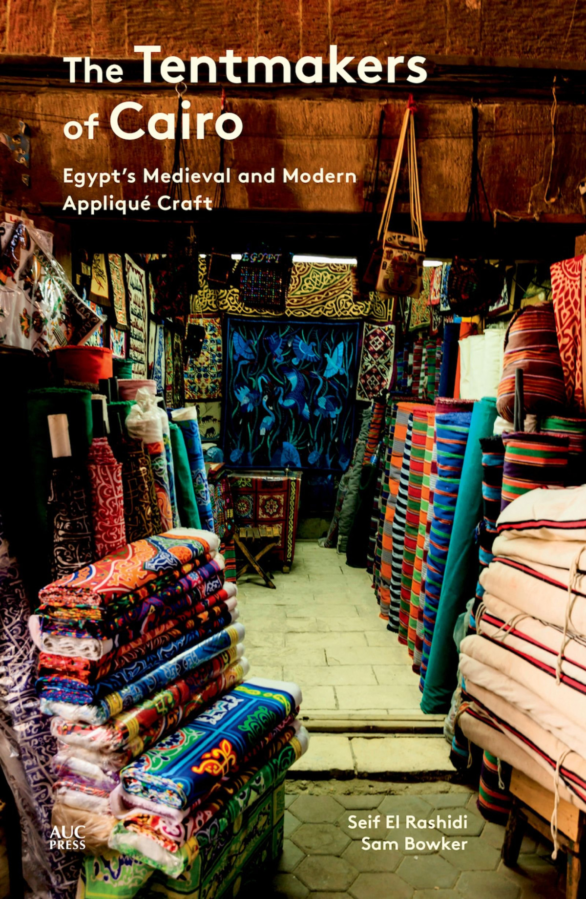 The Tentmakers Of Cairo Egypts Medieval And Modern Appliqu Craft Seif El Rashidi