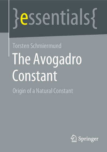 The Avogadro Constant Origin Of A Natural Constant Torsten Schmiermund