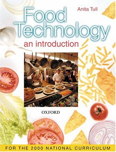 Food Technology 1st Edition Anita Tull