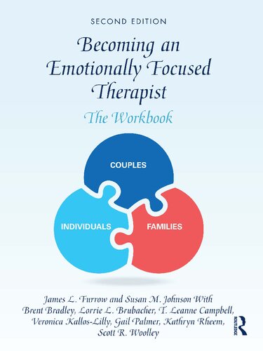 Becoming An Emotionally Focused Therapist The Workbook 2nd Ed 2nd Edition James L Furrow