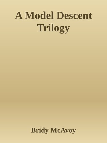 A Model Descent Trilogy Bridy Mcavoy