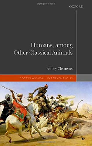 Humans Among Other Classical Animals Ashley Clements