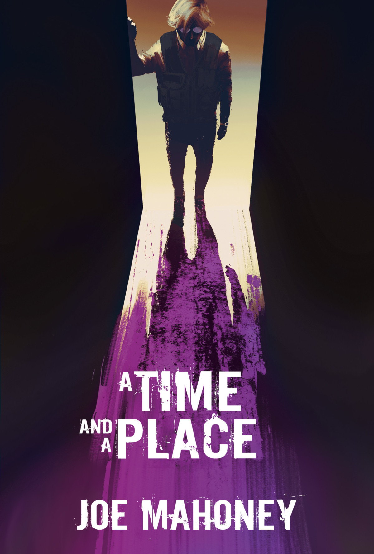 A Time And A Place Joe Mahoney