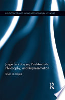 Jorge Luis Borges Postanalytic Philosophy And Representation Silvia G Dapa
