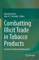 Combatting Illicit Trade In Tobacco Products In Search Of Optimal Enforcement 1st Ed 2021 Stanisaw Tosza