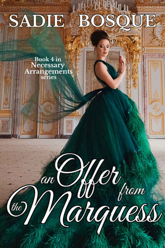 An Offer From The Marquess Bosque Sadie