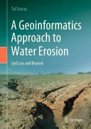 A Geoinformatics Approach To Water Erosion Soil Loss And Beyond Tal Svoray