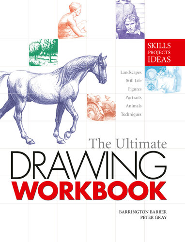 The Ultimate Drawing Workbook Barrington Barber Peter Gray
