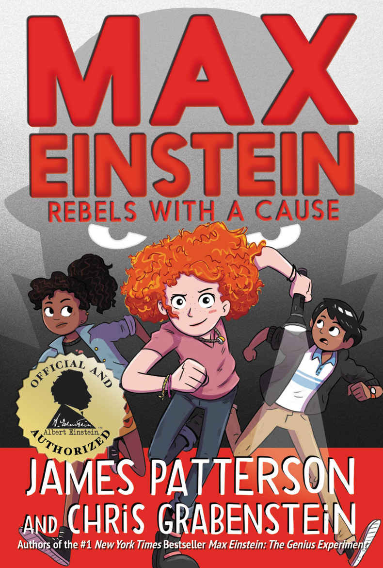 Max Einstein Rebels With A Cause James Patterson Chris Grabenstein