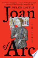 Joan Of Arc A History Illustrated Helen Castor
