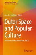 Outer Space And Popular Culture Annette Froehlich