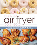 The Skinny Air Fryer Cookbook The Best Recipes For Cutting The Fat And Keeping The Flavor In Your Favorite Fried Foods Ella Sanders