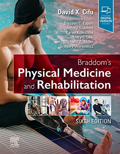 Braddoms Physical Medicine And Rehabilitation Sixth Edition 6th David X Cifu
