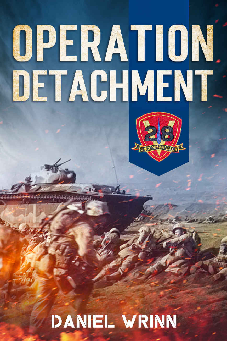 Operation Detachment 1945 Battle Of Iwo Jima Ww2 Pacific Military History Series Book 8 Daniel Wrinn