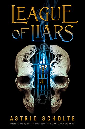 League Of Liars Astrid Scholte