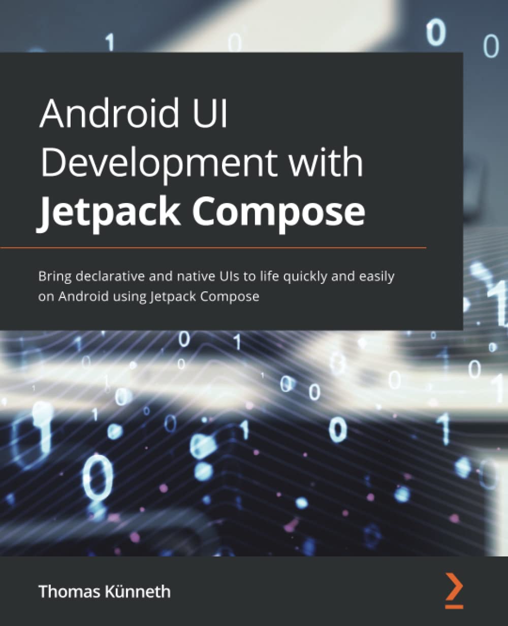 Android Ui Development With Jetpack Compose Thomas Kunneth