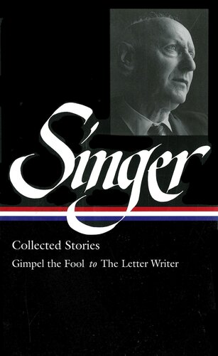 Collected Stories Gimpel The Fool To The Letter Writer Isaac Bashevis Singer