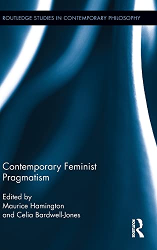 Contemporary Feminist Pragmatism 1st Edition Maurice Hamington