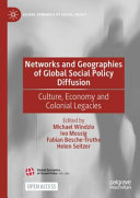 Networks And Geographies Of Global Social Policy Diffusion Michael Windzio