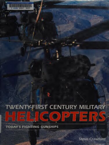 Twentyfirst Century Military Helicopters Todays Fighting Gunships Steve Crawford