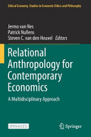 Relational Anthropology For Contemporary Economics Jermo Van Nes