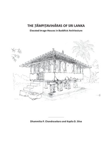 The Tmpiavihras Of Sri Lanka Elevated Imagehouses In Buddhist Architecture Dhammika P Chandrasekara Kapila D Silva