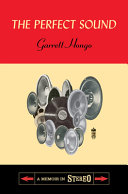 The Perfect Sound Garrett Hongo