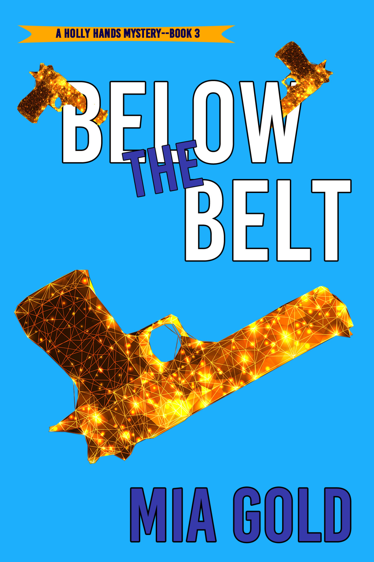 Below The Belt Mia Gold