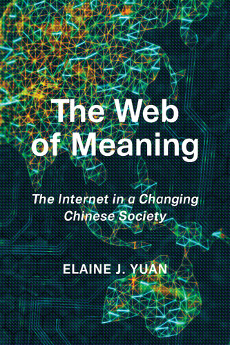 The Web Of Meaning Elaine Jingyan Yuan