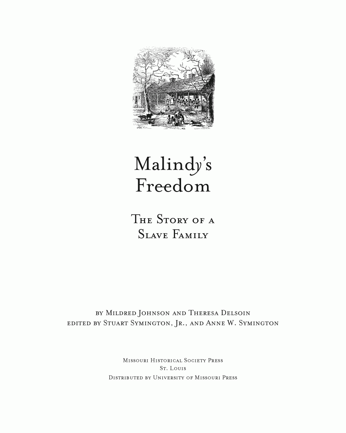 Malindys Freedom The Story Of A Slave Family Mildred Johnson