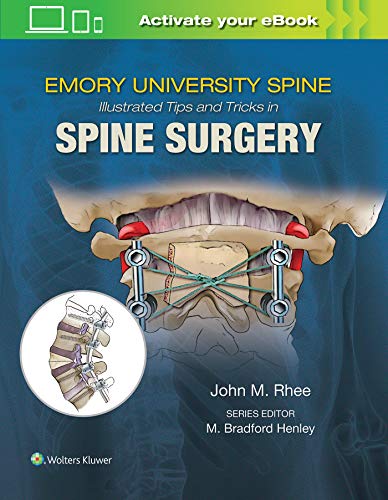 Emorys Illustrated Tips And Tricks In Spine Surgery 1st Edition John Rhee Editor
