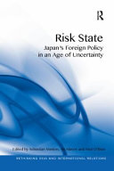 Risk State Japans Foreign Policy In An Age Of Uncertainty Sebastian Maslow
