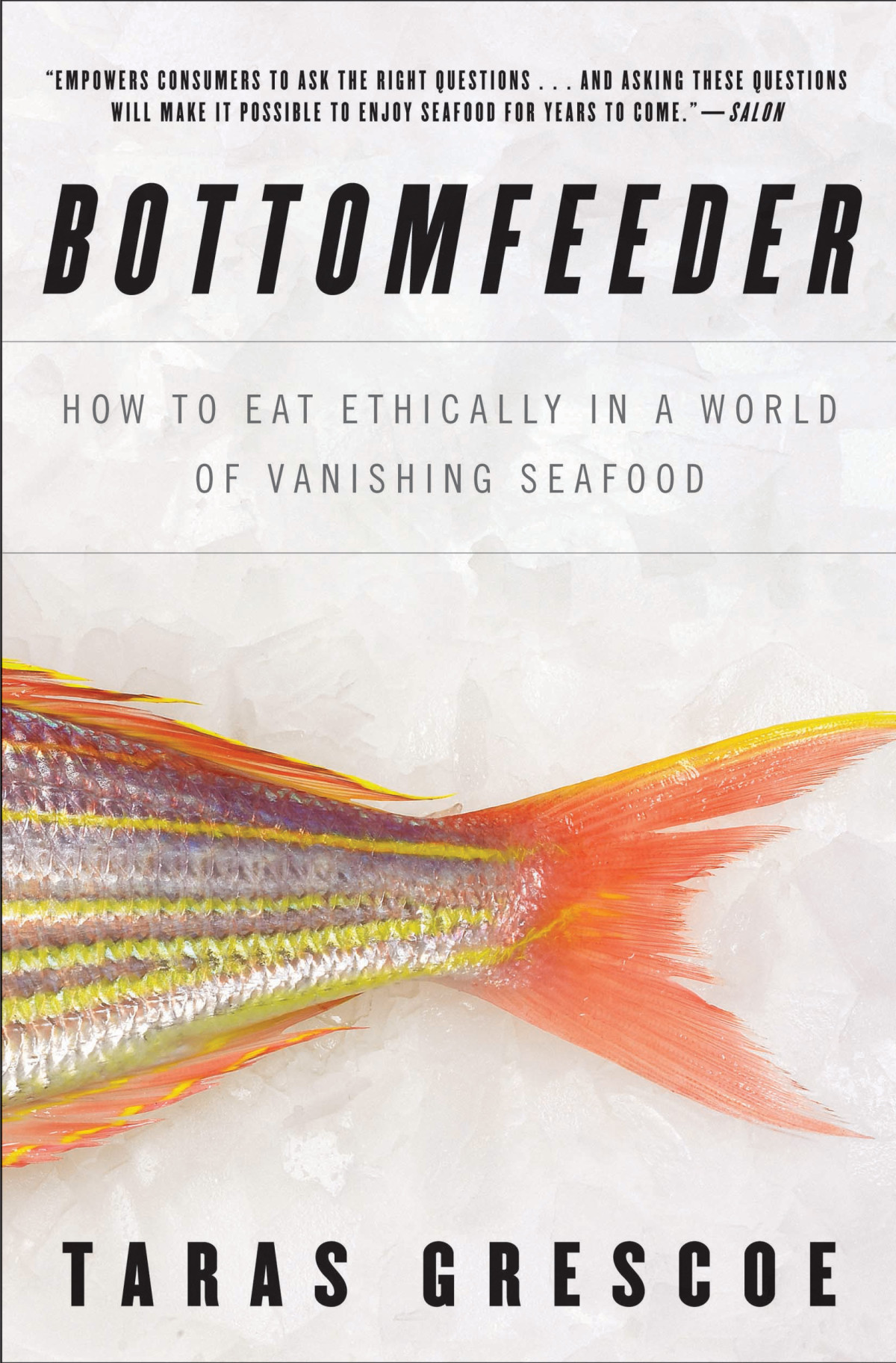 Bottomfeeder Taras Grescoe